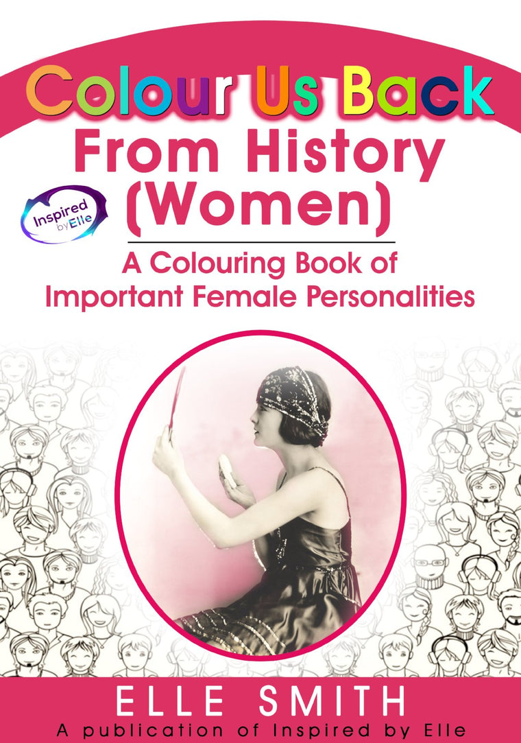 Colour Us Back From History - Women | Educational Colouring Book